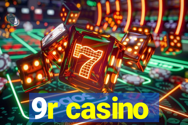 9r casino